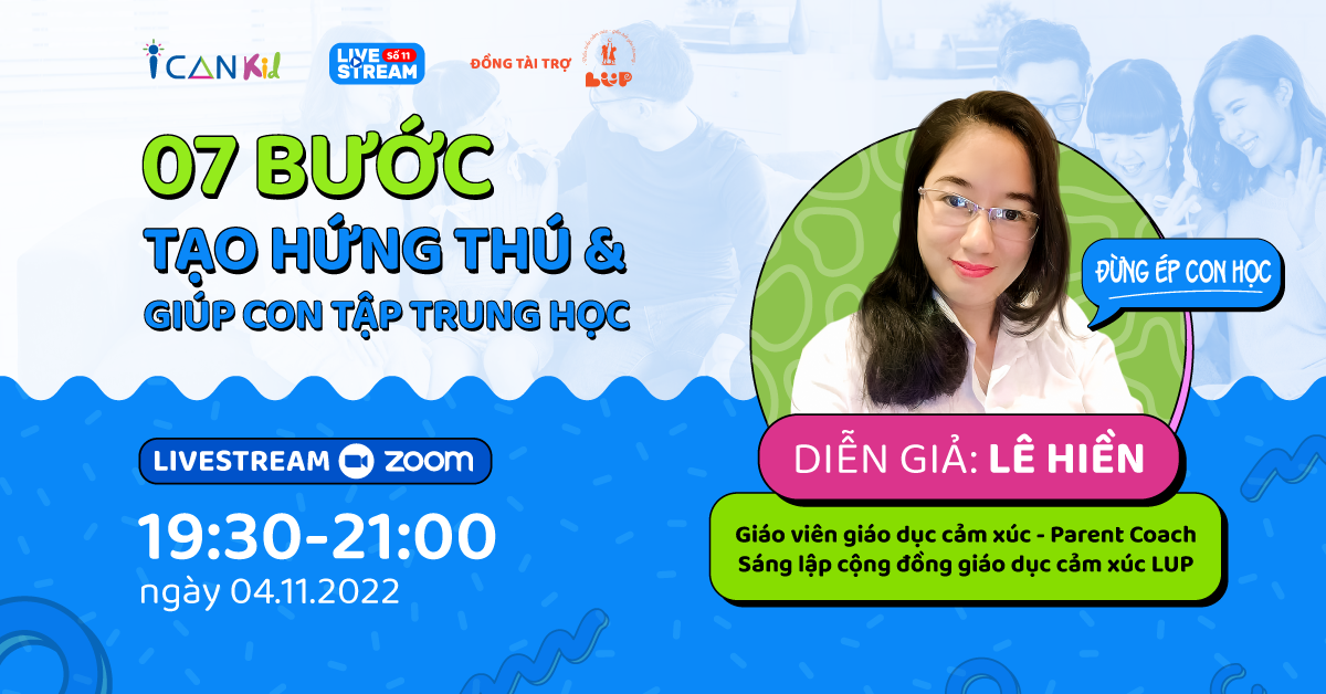 ICANKid Livestream số 11: 7 bước tạo hứng thú và giúp con tập trung học